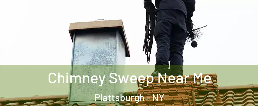  Chimney Sweep Near Me Plattsburgh - NY