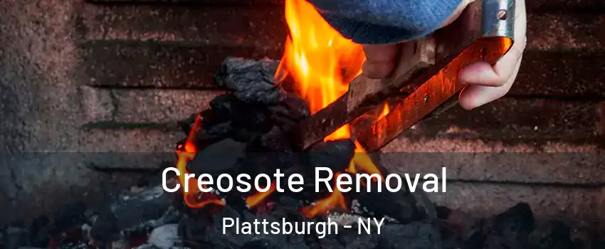  Creosote Removal Plattsburgh - NY