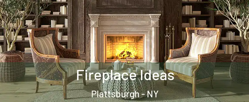  Fireplace Ideas Plattsburgh - NY