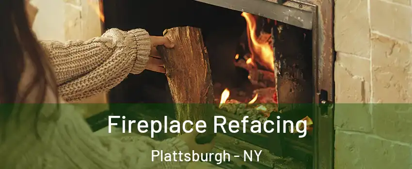  Fireplace Refacing Plattsburgh - NY