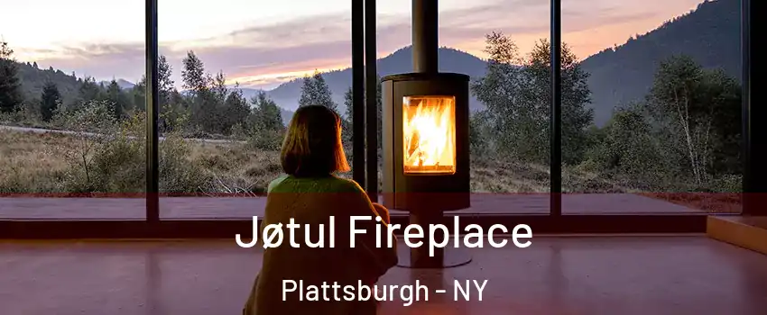  Jøtul Fireplace Plattsburgh - NY