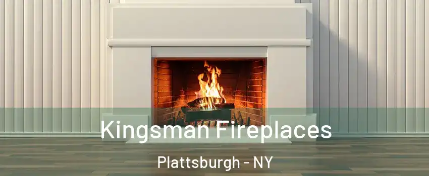  Kingsman Fireplaces Plattsburgh - NY