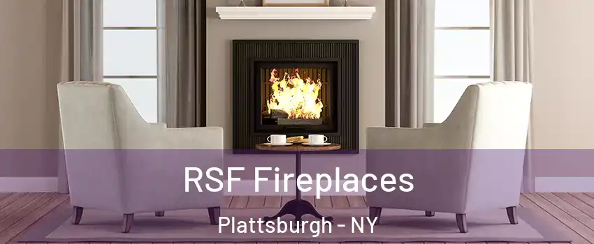  RSF Fireplaces Plattsburgh - NY