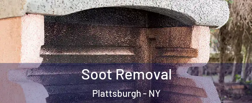  Soot Removal Plattsburgh - NY